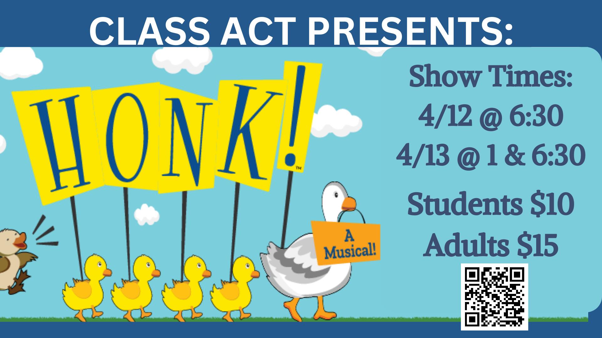 Class Act Presents: Honk! The Musica. April 12th and 13. To purchase tickets go to alvirneclassact.ludus.com