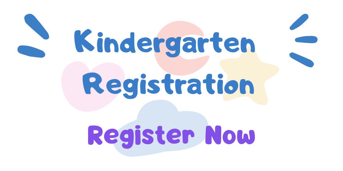 Kindergarten Registration - Register now