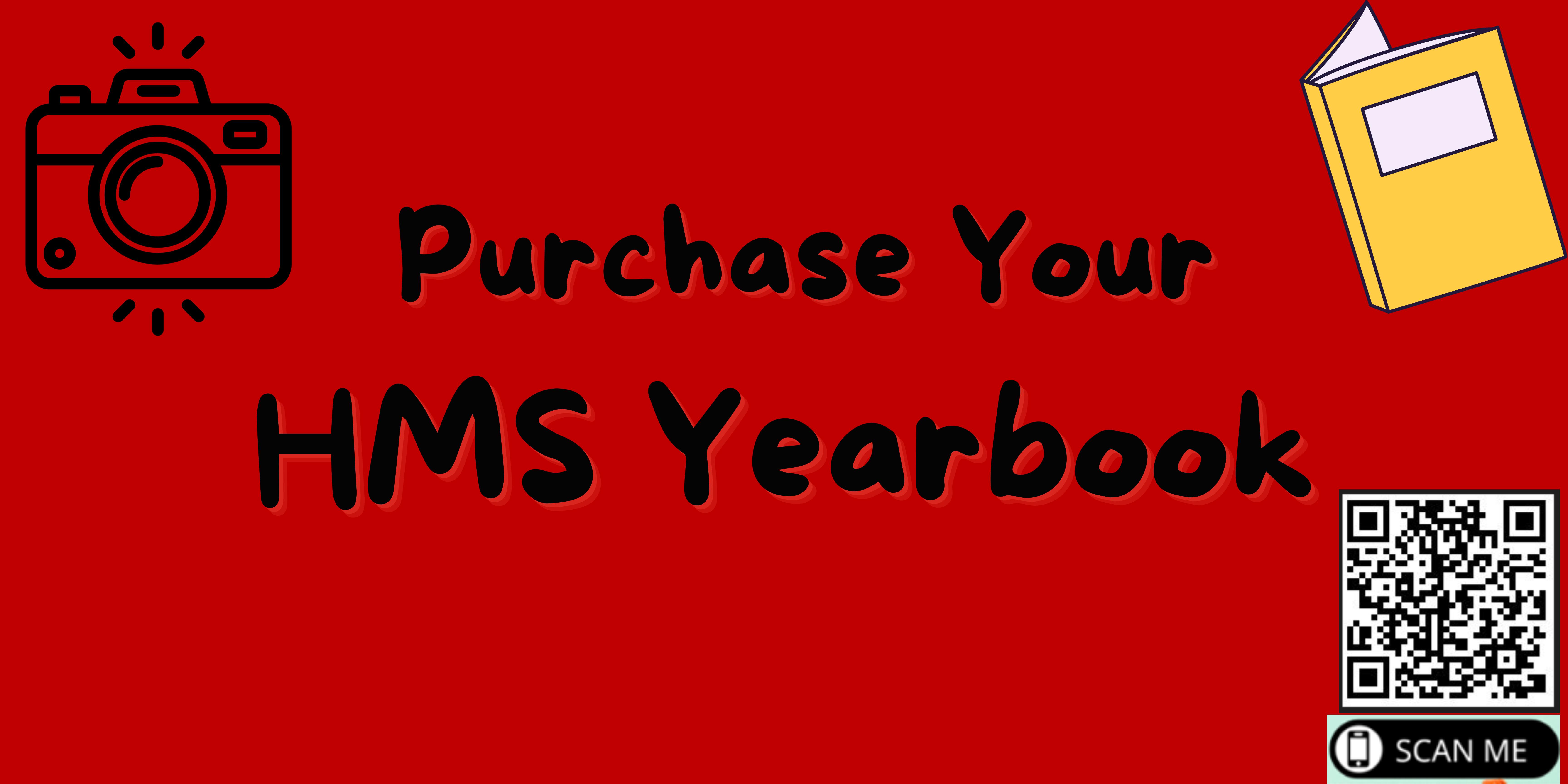 Red graphic with an icon of a camera and text "Purchase your HMS Yearbook" with QR Code